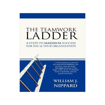 [预订]The Teamwork Ladder: 8 Steps to Maximum Success for You & Your Organization 9781449726959