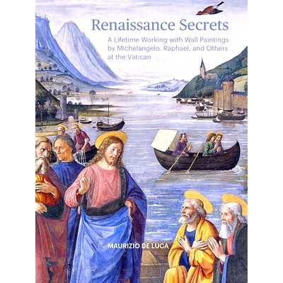 预订 Renaissance Secrets: A Lifetime Working with Wall Paintings by Michelangelo, Raphael, and Others at the Vatican 文