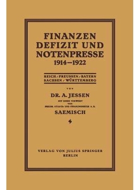 预订 Finanzen Defizit und Notenpresse 1914–1922: Reich / Preussen / Bayern Sachsen / Württemberg: 9783642894350