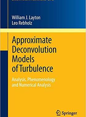 【预订】Approximate Deconvolution Models of Turbulence 9783642244087