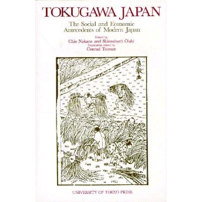 预订 Tokugawa Japan: The Social and Economic Antecedents of Modern Japan: 9780860084907