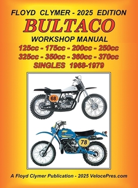 预订 BULTACO 125cc - 175cc - 200cc - 250cc - 325cc - 350cc - 360cc - 370cc SINGLES 1968-1979 WORKSHOP MANUAL 97815885030