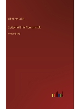 预订 Zeitschrift für Numismatik: Achter Band: 9783368556952