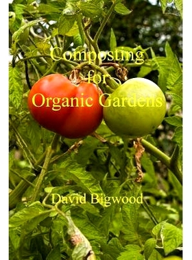 预订 Composting for Organic Gardens: 9781494324827