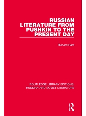 预订 Russian Literature from Pushkin to the Present Day 从普希金到现在的俄罗斯文学（重印版）: 9780367724443
