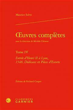 [预订]Oeuvres Completes. Tome IV: Entree d’Henri II a Lyon, 1548, Dedicaces Et Pieces d’Escorte 9782406144960