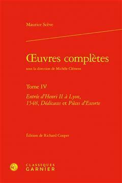 [预订]Oeuvres Completes. Tome IV: Entree d’Henri II a Lyon, 1548, Dedicaces Et Pieces d’Escorte 9782406144960