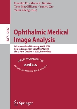 【预订】Ophthalmic Medical Image Analysis