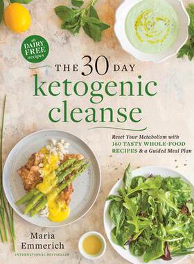预订 The 30-Day Ketogenic Cleanse: Reset Your Metabolism with 160 Tasty Whole-Food Recipes & a Guided Meal Plan30 天生酮