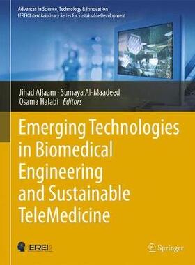 【预订】Emerging Technologies in Biomedical Engineering and Sustainable TeleMedicine 9783030146467