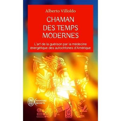 预订 Chaman des temps modernes : l’art de la guérison par la médecine énergétique des autochtones d’Amérique 现代