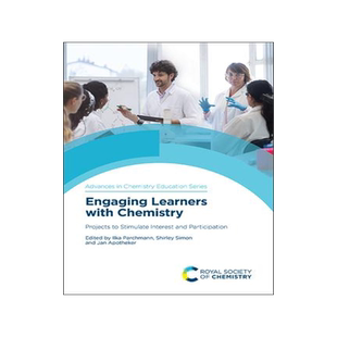 [预订]Engaging Learners with Chemistry: Projects to Stimulate Interest and Participation 9781788015080