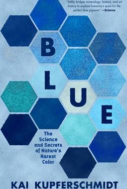 [预订]Blue: The Science and Secrets of Nature’s Rarest Color 9781615199068