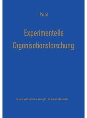 预订 Experimentelle Organisationsforschung: Methodische und wissenschaftstheoretische Grundlagen: 9783409314640