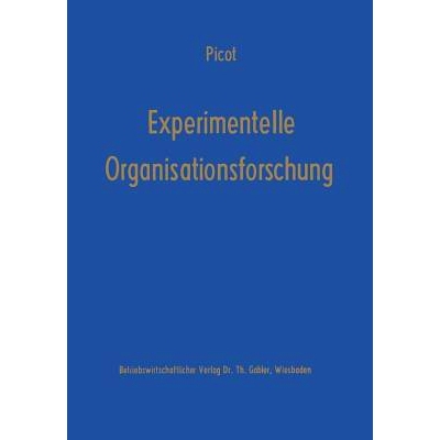 预订 Experimentelle Organisationsforschung: Methodische und wissenschaftstheoretische Grundlagen: 9783409314640