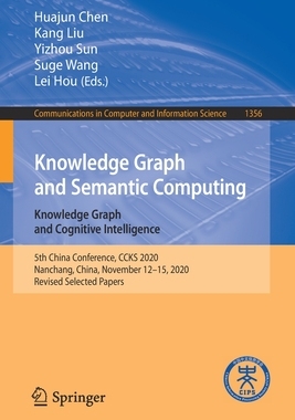 【预订】Knowledge Graph and Semantic Computing: Knowledge Graph and Cognitive Intelligence