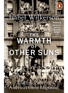 预订 The Warmth of Other Suns: The Epic Story of America’s Great Migration: 9780141995151