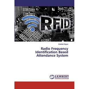 预订 Radio Frequency Identification Based Attendance System 基于射频识别的考勤系统: 9786200082442