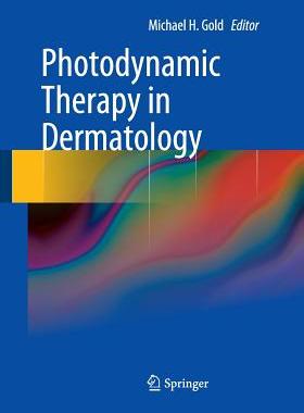 【预订】Photodynamic Therapy in Dermatology