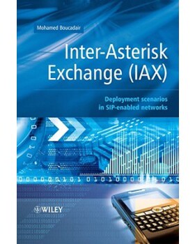 【预订】Inter-Asterisk Exchange - Deployment Scenarios in Sip-Enabled Networks