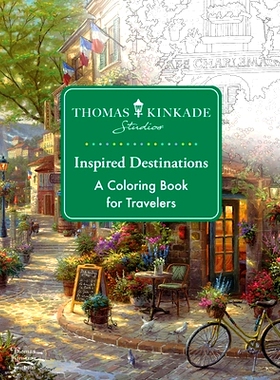 预订 Thomas Kinkade Studios Inspired Destinations: A Coloring Book for Travelers: 9781524892456