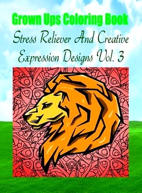 预订 Grown Ups Coloring Book Stress Reliever And Creative Expression Designs Vol. 3 Mandalas: 9781534729001