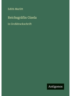 预订 Reichsgräfin Gisela: in Großdruckschrift: 9783566086558