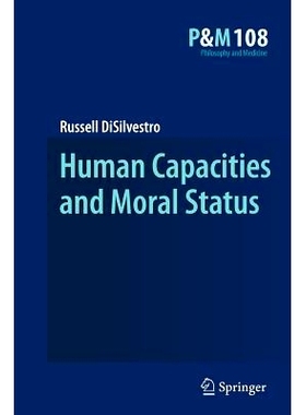 预订 Human Capacities and Moral Status: 9789400732537