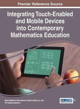 【预订】Integrating Touch-Enabled and Mobile Devices into Contemporary Mathematics Education