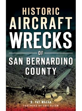 预订 Historic Aircraft Wrecks of San Bernardino County: 9781540221506