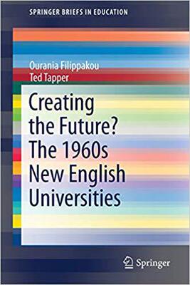 【预售】Creating the Future? The 1960s New English Universities