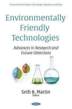 [预订]Environmentally Friendly Technologies: Advances in Research and Future Directions 9781536184006