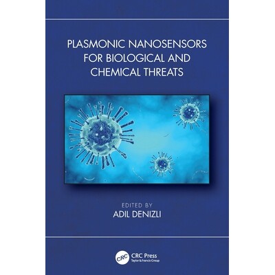 预订 Plasmonic Nanosensors for Biological and Chemical Threats 用于生物与化学威胁的等离子体纳米传感器 9781032604756