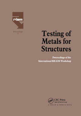 【预订】Testing of Metals for Structures: Proceedings of the International RILEM Workshop