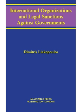 预订 International Organizations and Legal Sanctions Against Governments 国际组织和对*的法律制裁: 9781680531381
