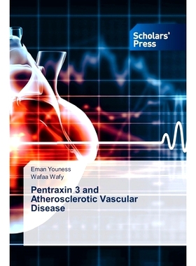 预订 Pentraxin 3 and Atherosclerotic Vascular Disease 戊烷素3与动脉粥样硬化性血管疾病: 9786206771142