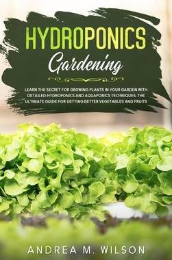 [预订]Hydroponics Gardening: Learn the secret for growing plants in your garden with detailed hydroponics  9781953926159