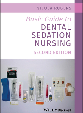 【预订】Basic Guide To Dental Sedation Nursing 2Nd Edition