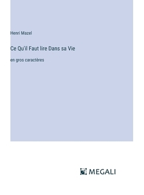 预订 Ce Qu’il Faut lire Dans sa Vie: en gros caractères: 9783387310177