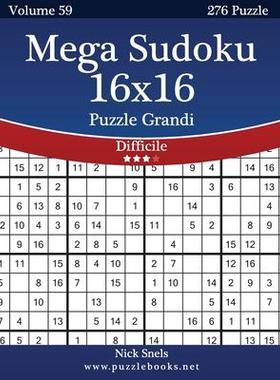 [预订]Mega Sudoku 16x16 Puzzle Grandi - Difficile - Volume 59 - 276 Puzzle 9781512108743