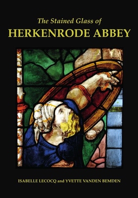 【预订】The Stained Glass of Herkenrode Abbey 9780197267189