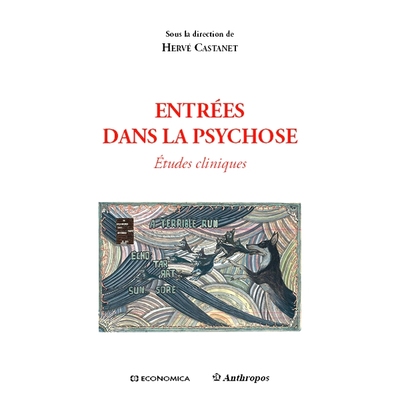 预订 Entrées dans la psychose : études cliniques 精神病条目：临床研究: 9782717869897