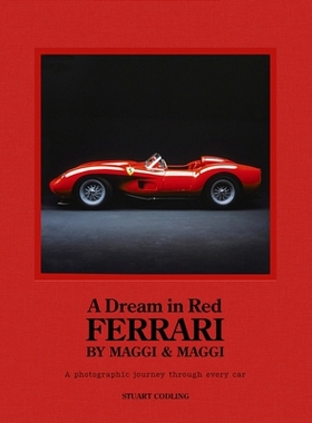 预订 A Dream in Red - Ferrari by Maggi & Maggi: A photographic journey through the finest cars ever made 红色之梦：Maggi