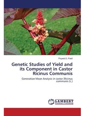 预订 Genetic Studies of Yield and its Component in Castor Ricinus Communis: 9783659756627