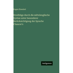 预订 Streifzüge durch die mittelenglische Syntax unter besonderer Berücksichtigung der Sprache Chaucer’s: 97835660573