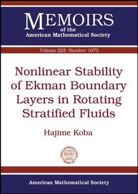 【预售】Nonlinear Stability of Ekman Boundary Layers in Rotating Stratified Fluids