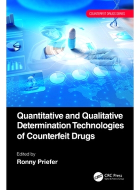 预订 Quantitative and Qualitative Determination Technologies of Counterfeit Drugs 假药的定量与定性检测技术: 978103221898