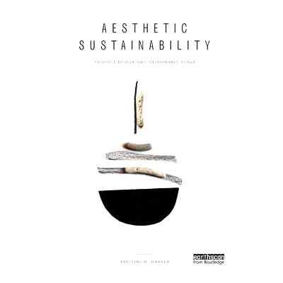 预订 Aesthetic Sustainability: Product Design and Sustainable Usage: 9781138369184