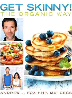 预订 Get Skinny! The Organic Way: Eating your way to a stronger, leaner, healthier you.: 9781491762905