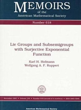 【预售】Lie Groups and Subsemigroups with Surjective Exponential Function